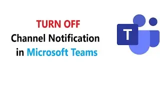 How To Turn Off Pop Up Notification in  Teams | turn off microsoft teams channel notification
