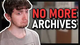 Stream Archives Have Come to an End...
