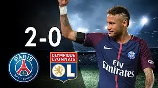 Paris Saint-Germain PSG vs Olympique Lyon 2-0 - All Goals & Highlights 17/09/2017 - HD