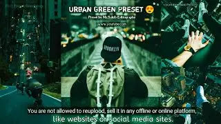 #Premium Urban Green Tone Preset Giveaway 🤞😍.   (Lightroom Rare Presets)