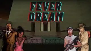 Fever Dream | Left 4 Dead 2 custom map