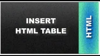 HTML Web Design Tutorials: HTML Insert Table Lesson 17
