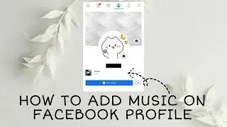 HOW TO ADD MUSIC ON FACEBOOK PROFILE