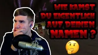 SO KAM ICH AUF MEINEN NAMEN!