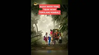 Masa Indah Jaman Dulu  