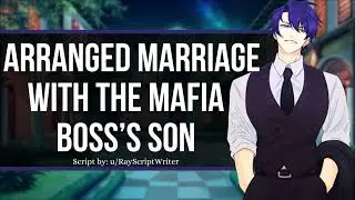 Arranged Marriage with Mafia Boss's son [M4F] [Cold hearted] [Dominant] [Gangster family] ASMR