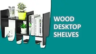 Most Wanted Wood Desktop Shelves To Obtain Online 2021