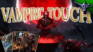 Vampiric Touch - Blood Scent Vampire Deck - Gwent