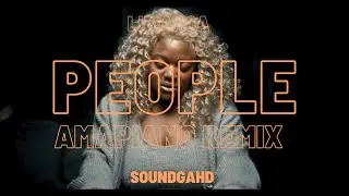 Libianca - People (Amapiano Remix) by Soundgahd