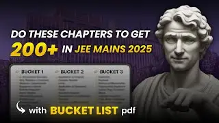 JEE 2025 Strategy : Most Important Chapters to get 99%ile