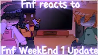 {Friday Night Funkin’}💚Fnf Reacts To Friday Night Funkin’ WeekEnd 1 Update💜//Gacha club// Fnf Week 8