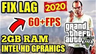 Run GTA V Low End PC | GTA 5 Lag & Stutter Fix | GTA 5 on Intel HD Graphics | 60FPS On 3GB RAM GTA 5