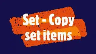 PYTHON - Set - Copy set items 