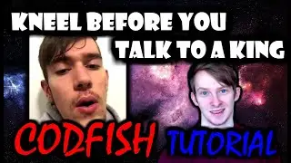 Kneel Before You Talk to a King - CODFISH | Tutorial [Requested]