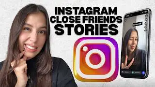 How to Post Stories for Close Friends on Instagram Only