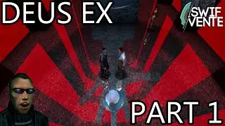A Deus Ex Christmas - Swifvente plays Deus Ex