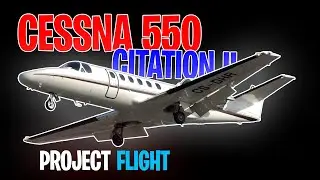 Cessna 550 Citation II Review (ROBLOX PROJECT FLIGHT)