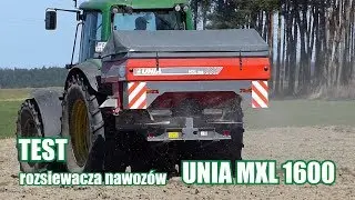 Test rozsiewacza do nawozu Unia MXL 1600