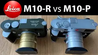 NEW LEICA M10-R vs M10-P | Two Major Differences