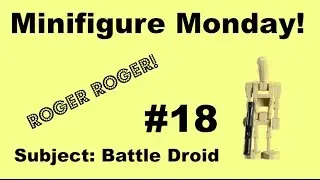 Minifigure Monday #18 Battle Droid