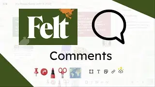 Felt - Comment on a Map