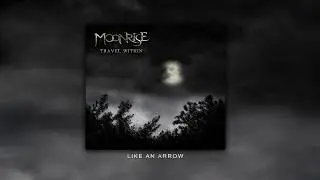 Moonrise - Like An Arrow