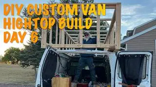DIY Custom Hightop Build Day 6 - Framing the Roof