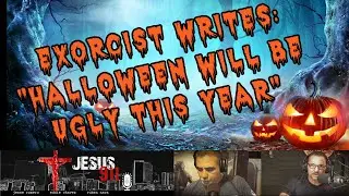 29 Oct 2020  Halloween will be Ugly this Year Written by an Exorcist