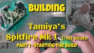 Tamiya Spitfire Mk.1 1/48 Scale model Part 1 - Starting the build #tamiya #plasticmodel