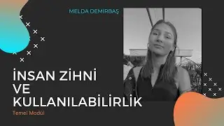 S01E02 İnsan Zihni ve Kullanılabilirlik- Melda Seray Demirbaş