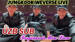 [UZB SUB CC] JUNGKOOK WEVERSE LIVE (16.11.2023) 