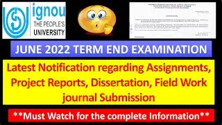 IGNOU Latest Notification: June 2022 TEE Assignments Submission : Exam Form Submission : Must Watch