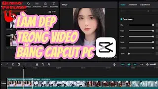 How to smooth skin in videos with Capcut PC (squeeze face, smooth skin, lengthen legs, enlarge ey...