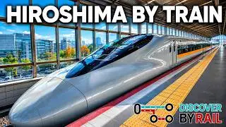 Hiroshima by Bullet Train: Shinkansen 700 Series