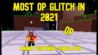 MOST OP GLITCH IN ANIME FIGHTING SIMULATOR 2021 | ROBLOX