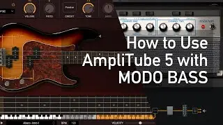 How to Use AmpliTube 5 with MODO BASS