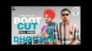 Boot Cut Dhol Mix Song Prem Dhillon & Sidhu Moose Wala Ft Warval Production New Dhol Mix Song