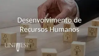 Gestão de Pessoas no Setor Público - Desenvolvimento de Recursos Humanos