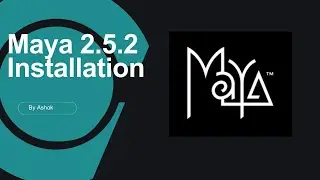 Maya installation | CA&GD