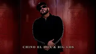 Chino el don -Te prefiero a ti ( ft Big Los