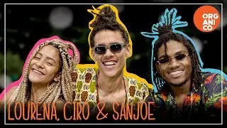 Orgânico Verão #2 - Lourena | SóCiro | San Joe - Amor Livre [ Prod. Leo Casa 1 ]