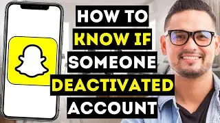 How To Know If Someone Deactivated Their Snapchat (Updated 2024) - Full Guide