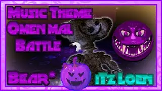 Omen Mal Battle Music Theme | Bear*