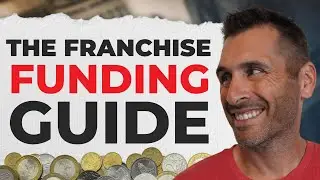 Franchise Funding: The Complete Guide