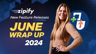 June 2024 Wrap-Up: 6 New Features for Zipify Apps