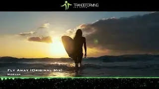 Morvan - Fly Away (Original Mix) [Music Video] [Infrasonic]