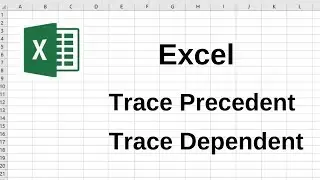 Trace precedent and Trace dependent in excel