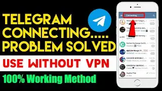 How To Fix Telegram Connecting Problem | Telegram Not Working | 100% Telegram Problem Solved