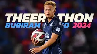 ทักษะ ธีราทร บุญมาทัน Theerathon | Buriram United Skills & Goal 2024