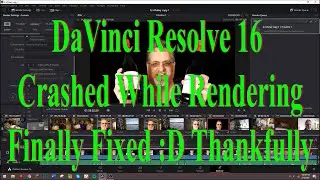 DaVinci Resolve 16 Crash While Rendering FIXED Finally!!!